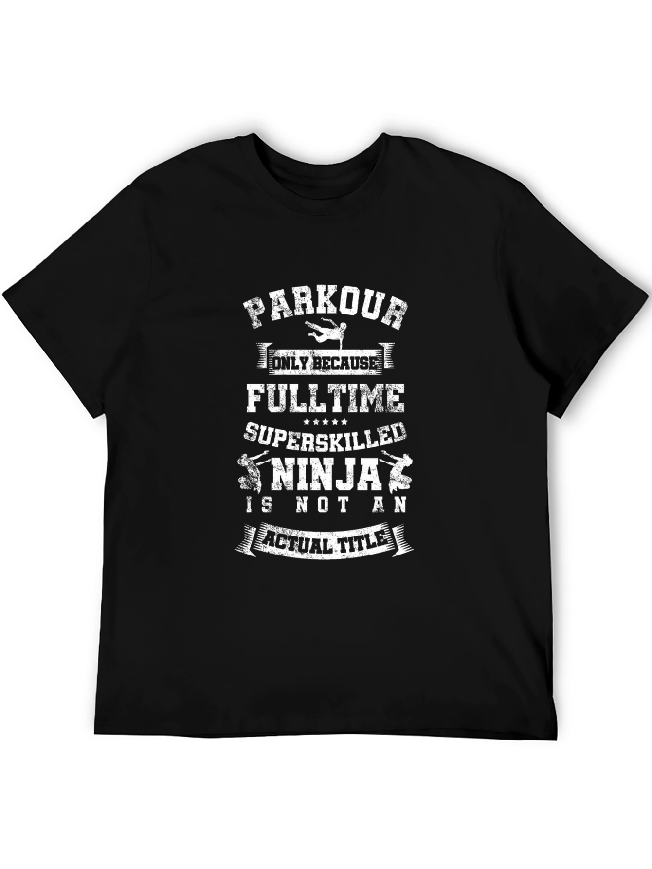 Parkour Ninja T-Shirt - Funny Stunt Performer Tee