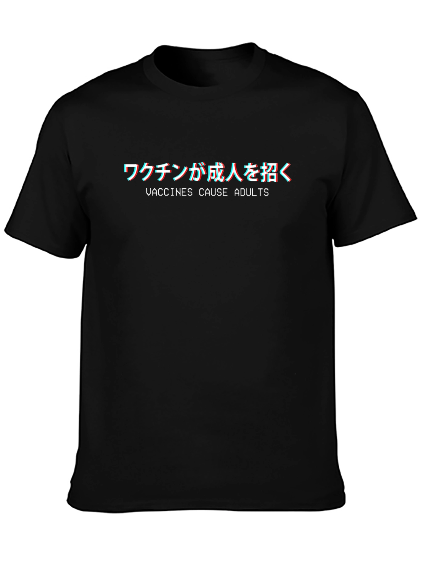 Vaccines Cause Adults T-Shirt