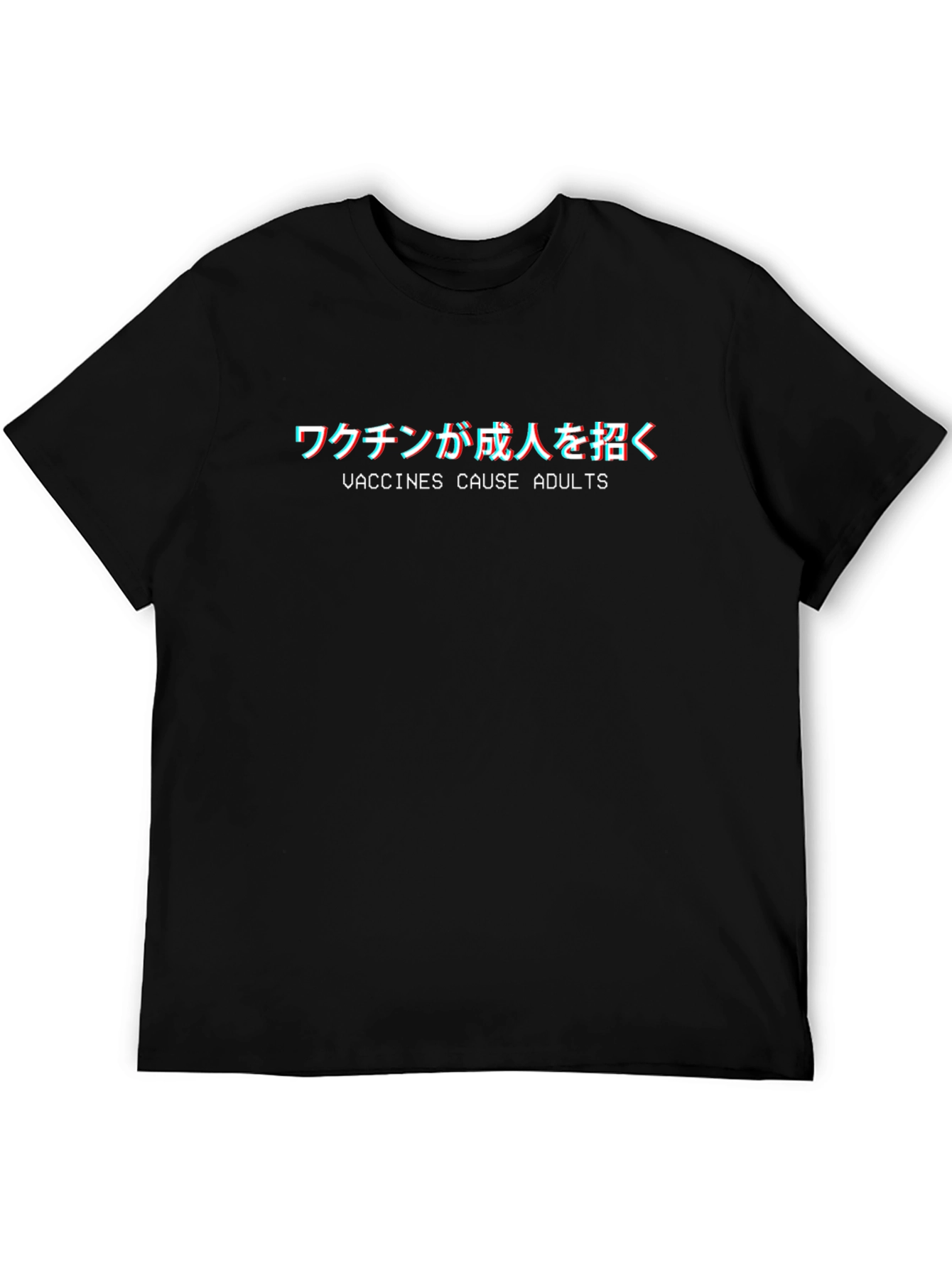 Vaccines Cause Adults T-Shirt