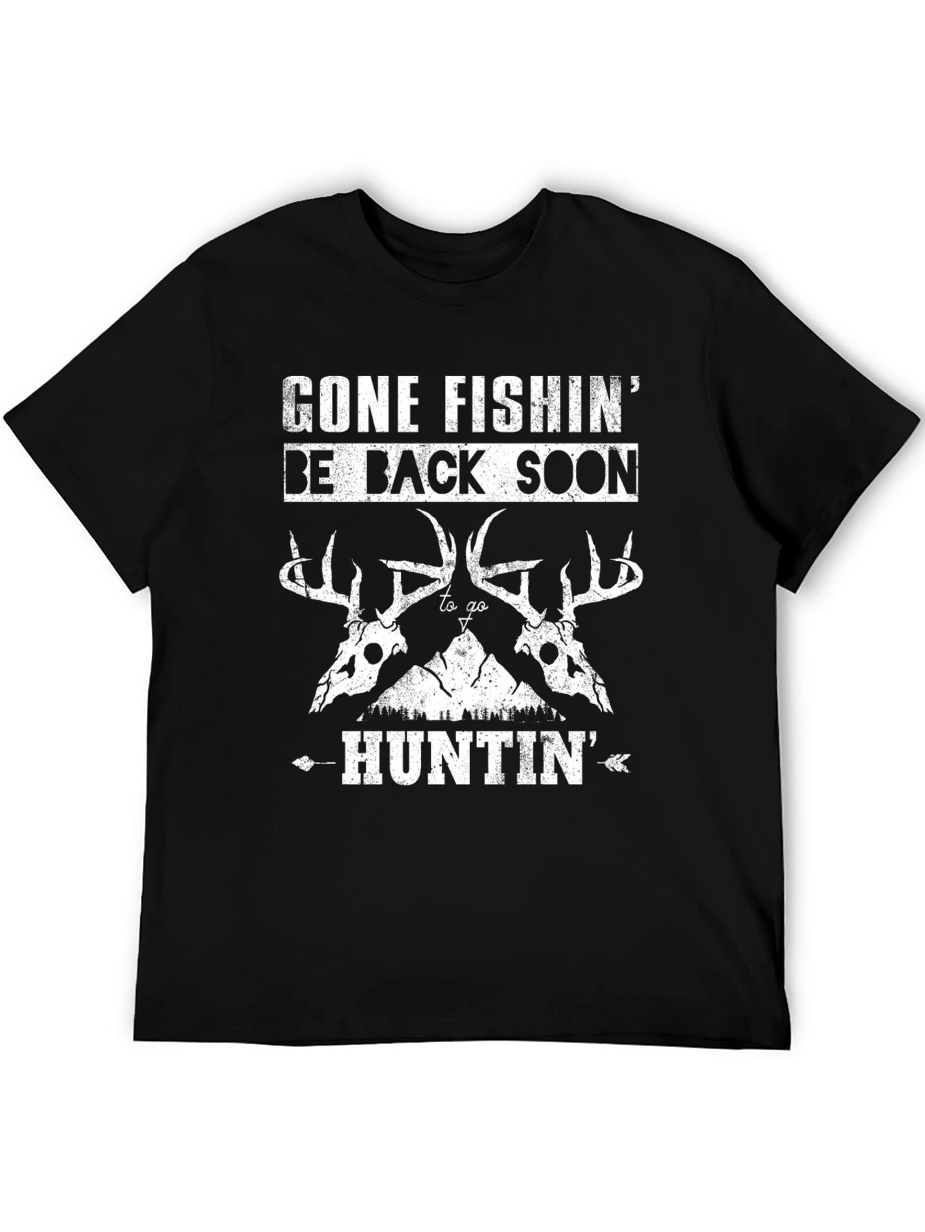 Gone Fishin Huntin Black T-Shirt