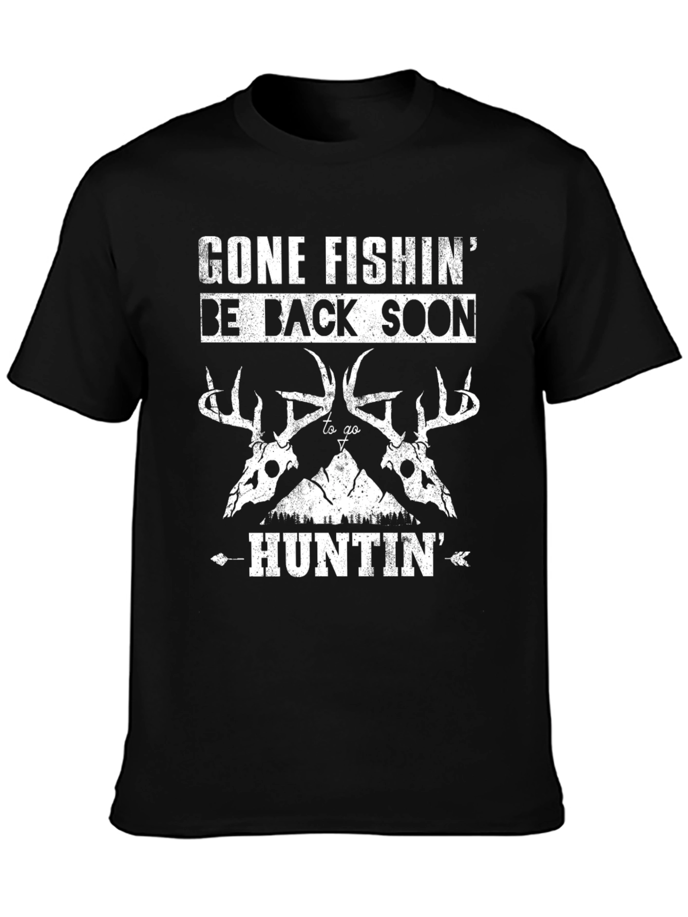 Gone Fishin Huntin Black T-Shirt