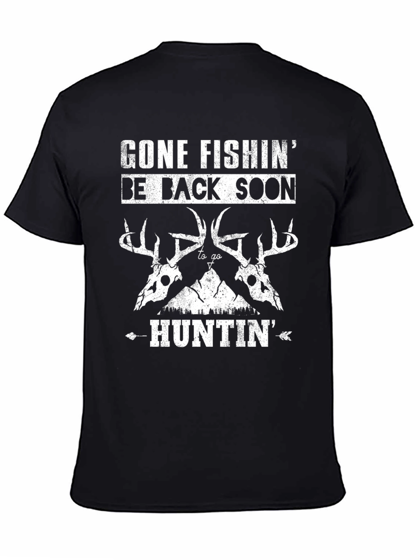 Gone Fishin Huntin Black T-Shirt