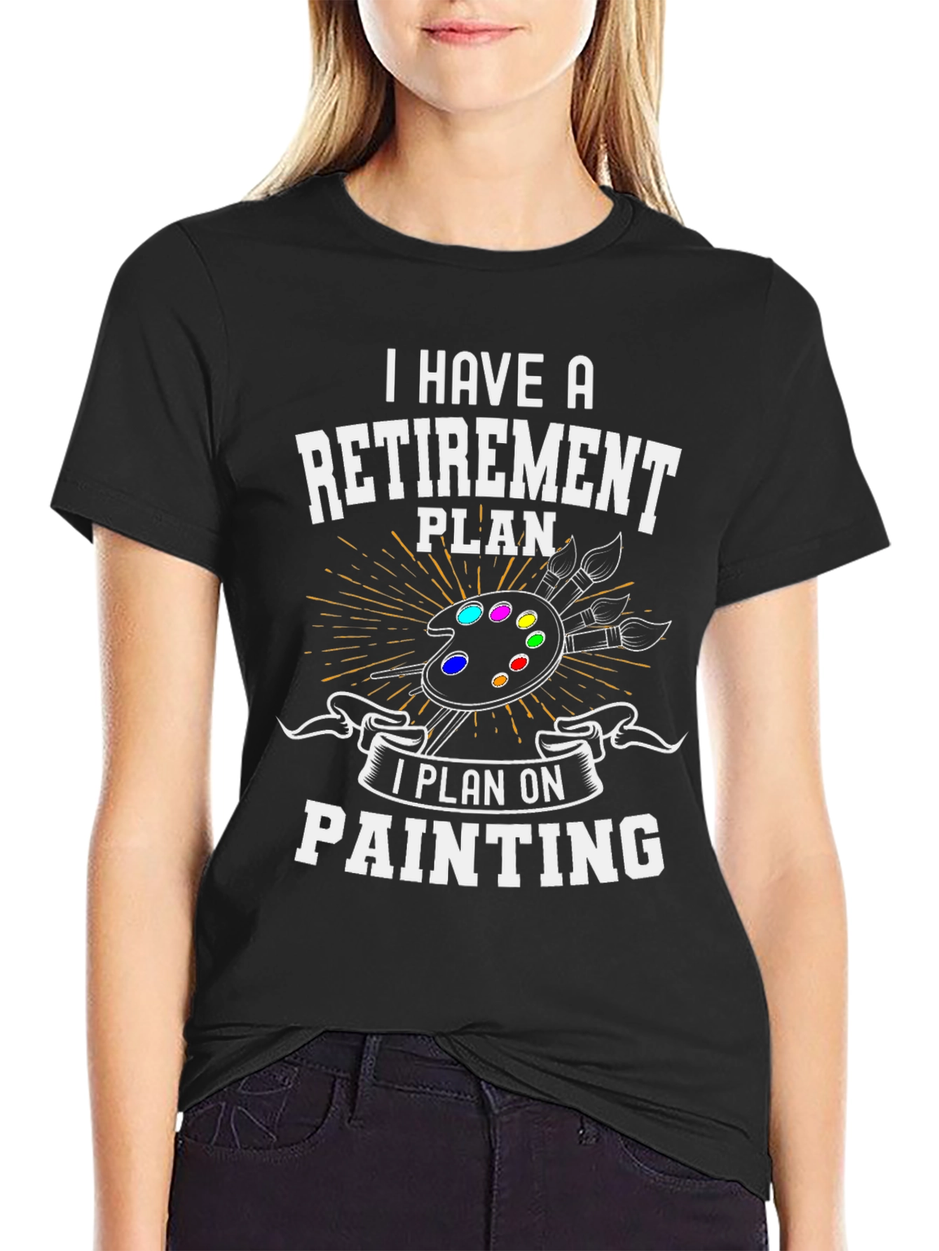 Retirement Painting Plan T-Shirt: Artist Gift