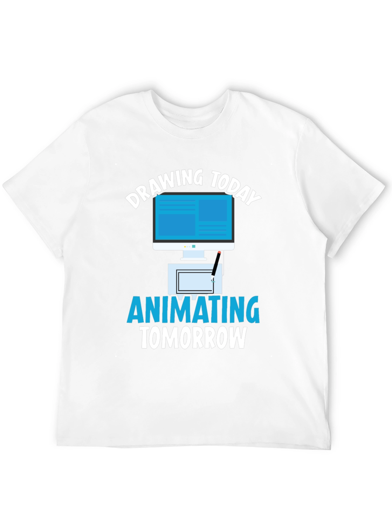 Drawing Today Animating Tomorrow Graphic T-Shirt