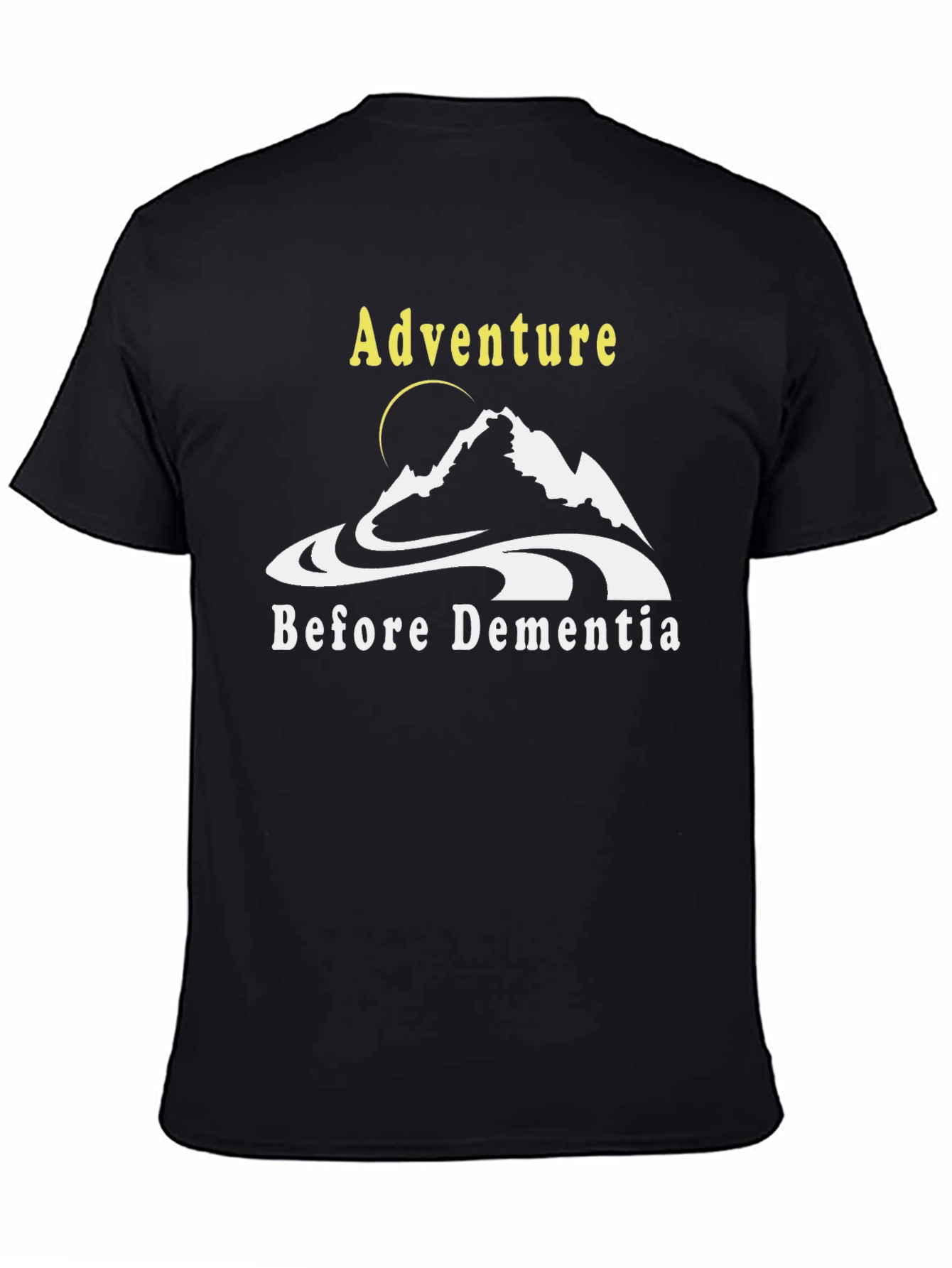 Adventure Before Dementia Black T-Shirt