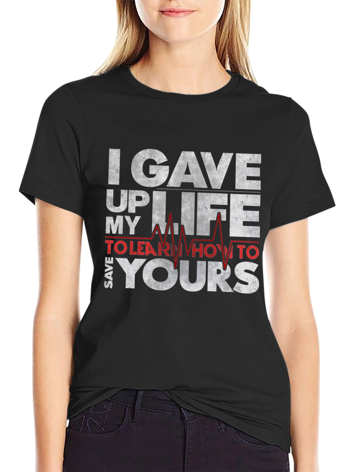 I Gave Up My Life T-Shirt - Save Yours