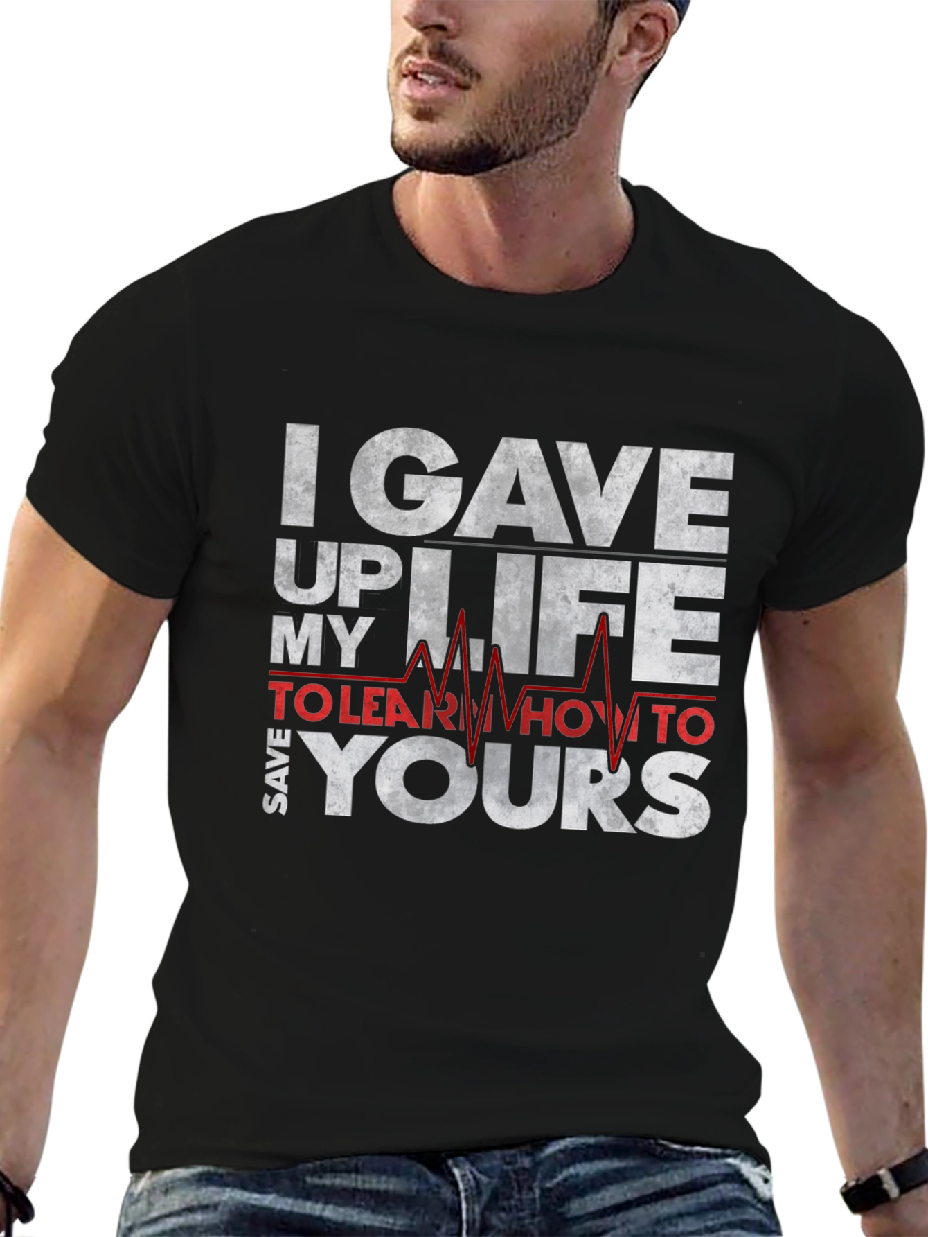 I Gave Up My Life T-Shirt - Save Yours