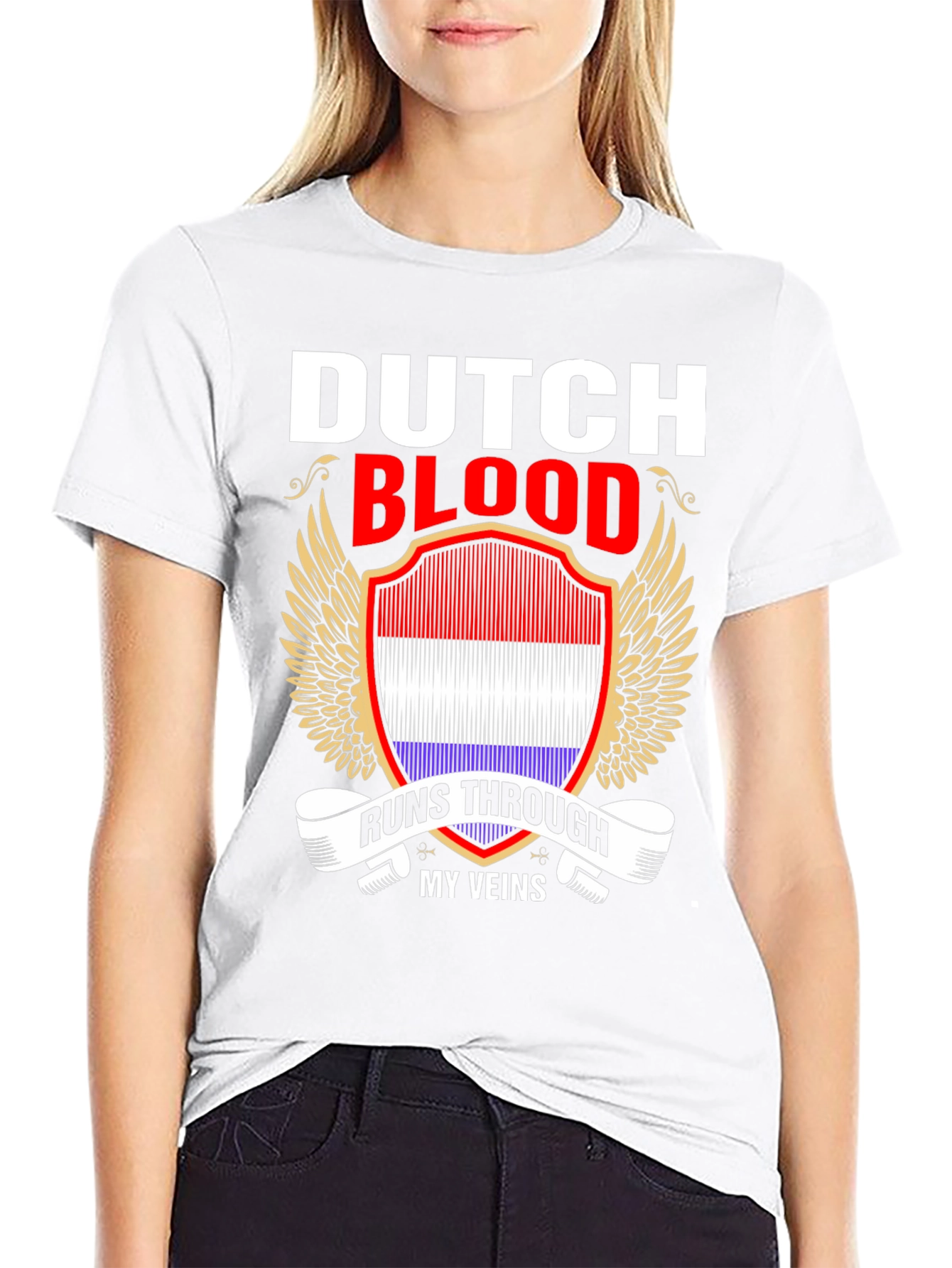 Dutch Blood Runs Through My Veins T-Shirt