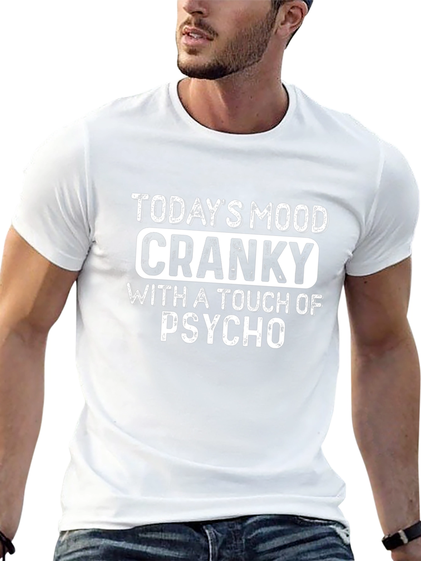 Todays Mood: Cranky Psycho T-Shirt
