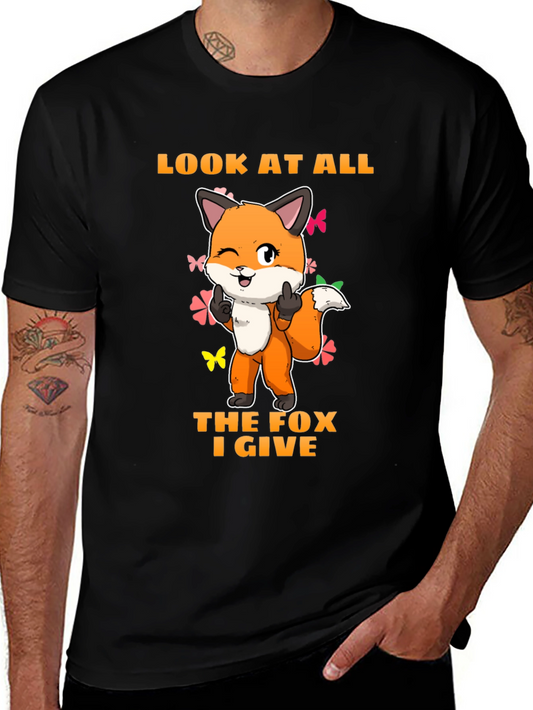 Funny Fox Graphic T-Shirt - Look At All The Fox I Give