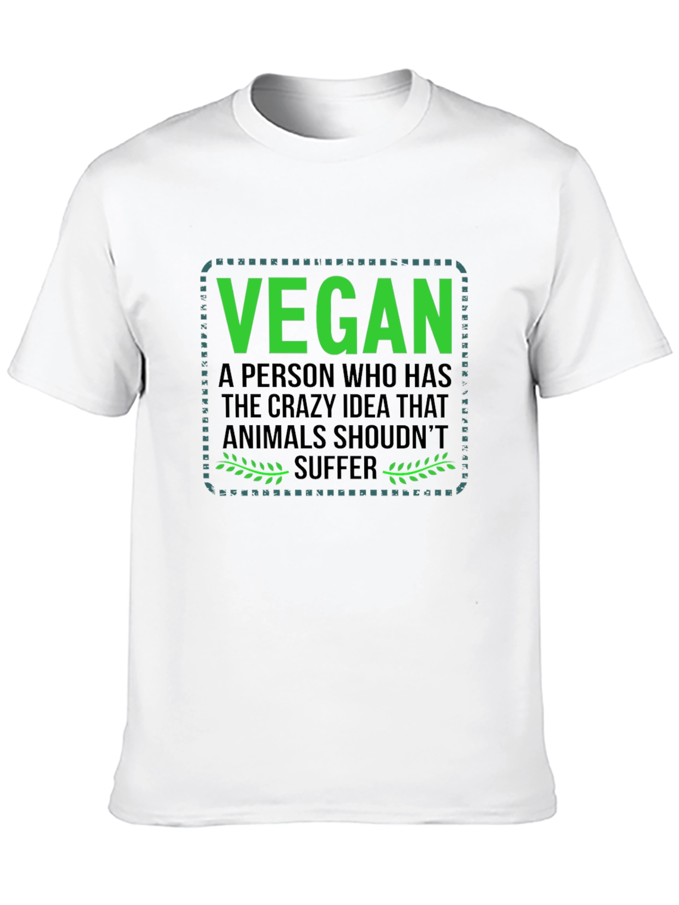 Vegan T-Shirt: Animals Shouldnt Suffer