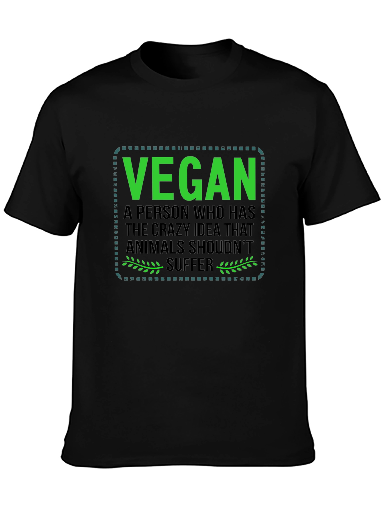 Vegan T-Shirt: Animals Shouldnt Suffer