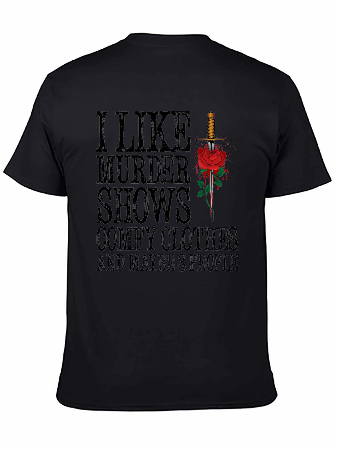 Murder Shows Comfy Clothes & 3 People T-Shirt