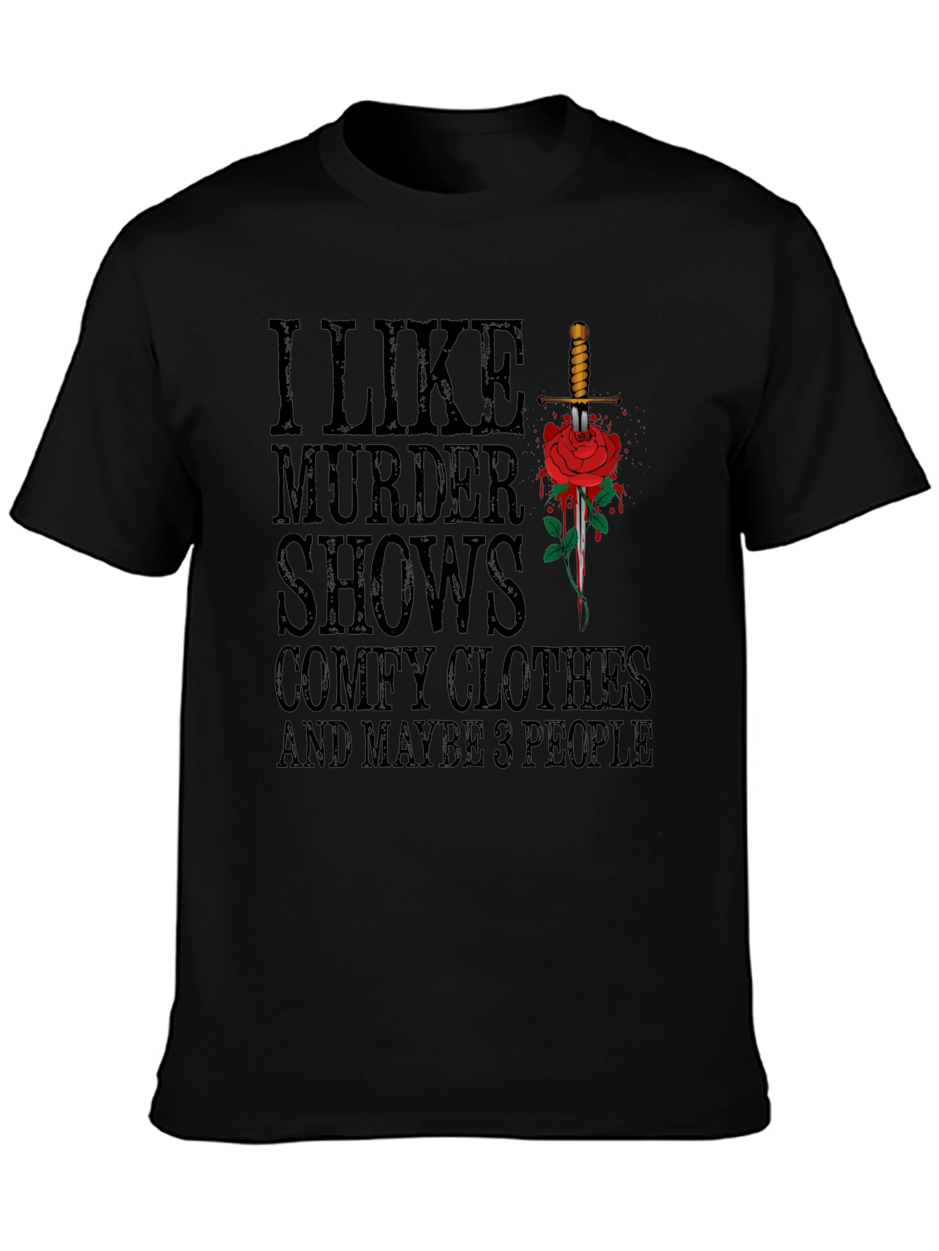 Murder Shows Comfy Clothes & 3 People T-Shirt