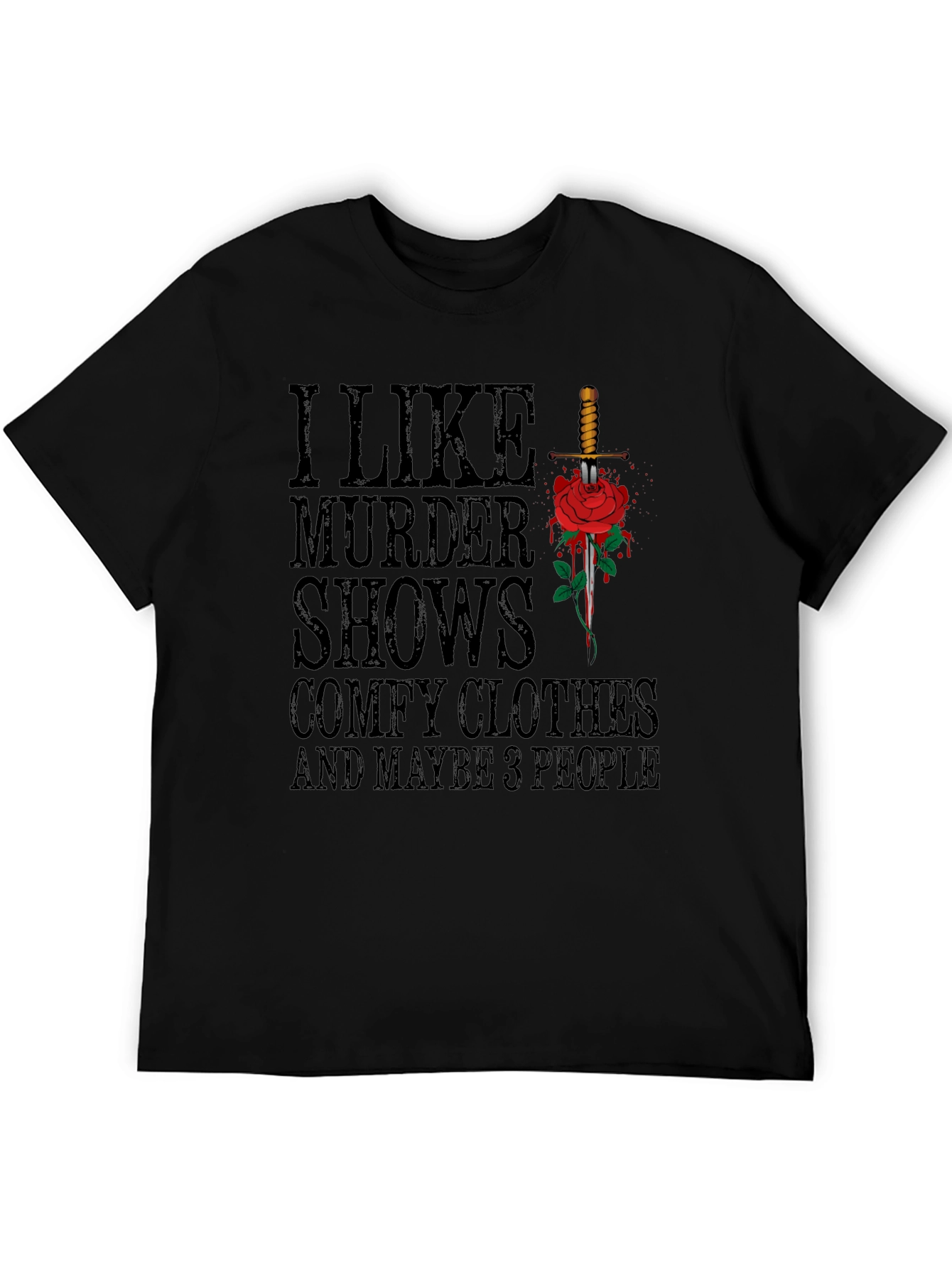 Murder Shows Comfy Clothes & 3 People T-Shirt