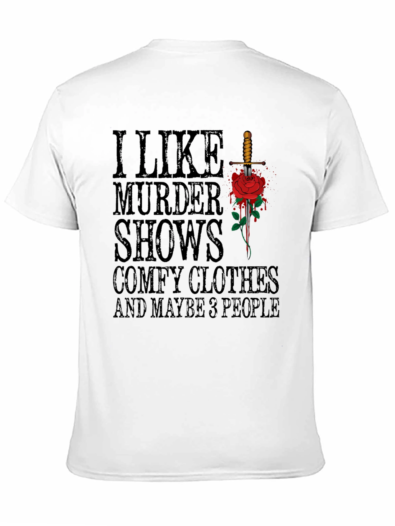 Murder Shows Comfy Clothes & 3 People T-Shirt