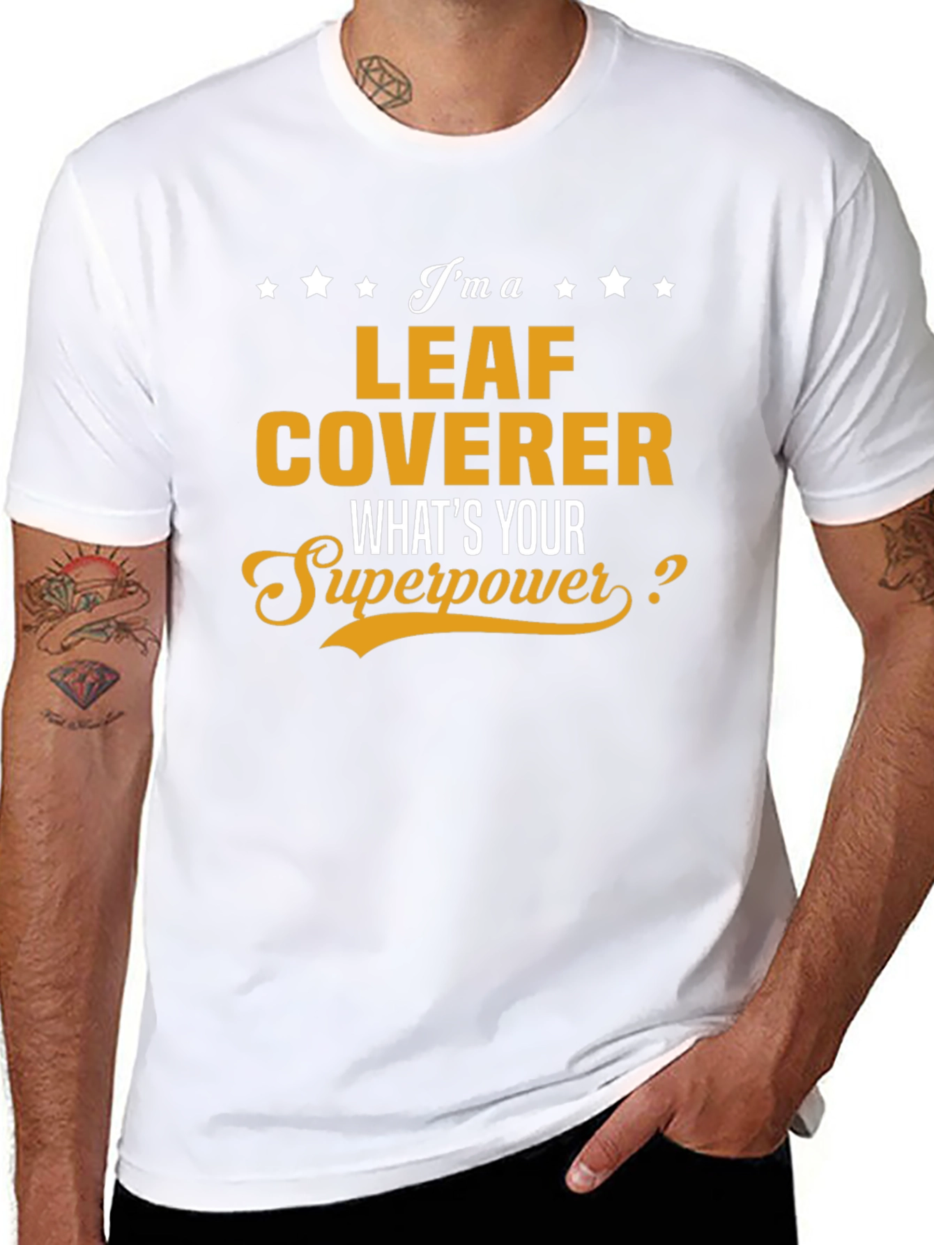 Leaf Coverer T-Shirt - Whats Your Superpower? Funny Tee