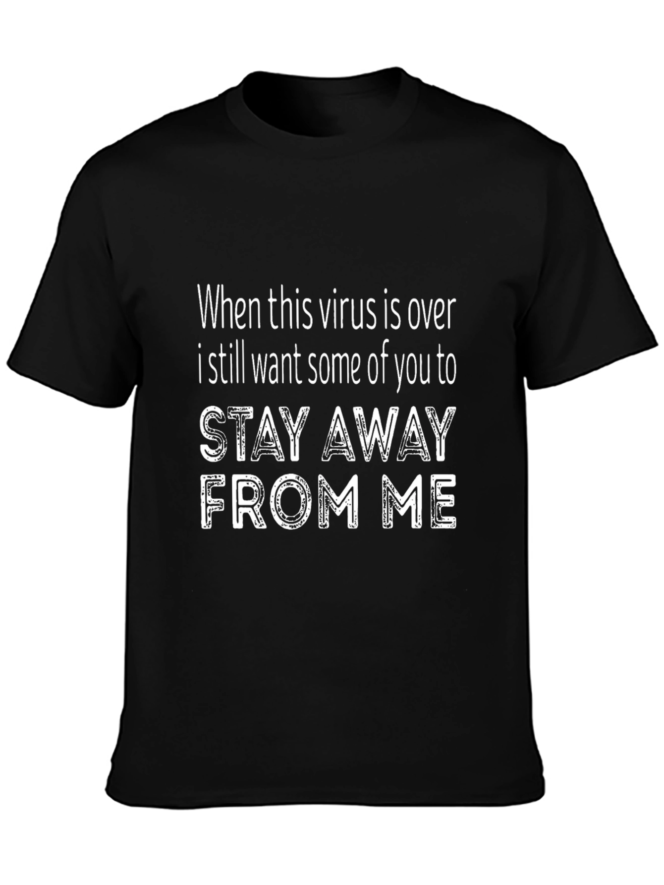 Stay Away Funny Graphic T-Shirt
