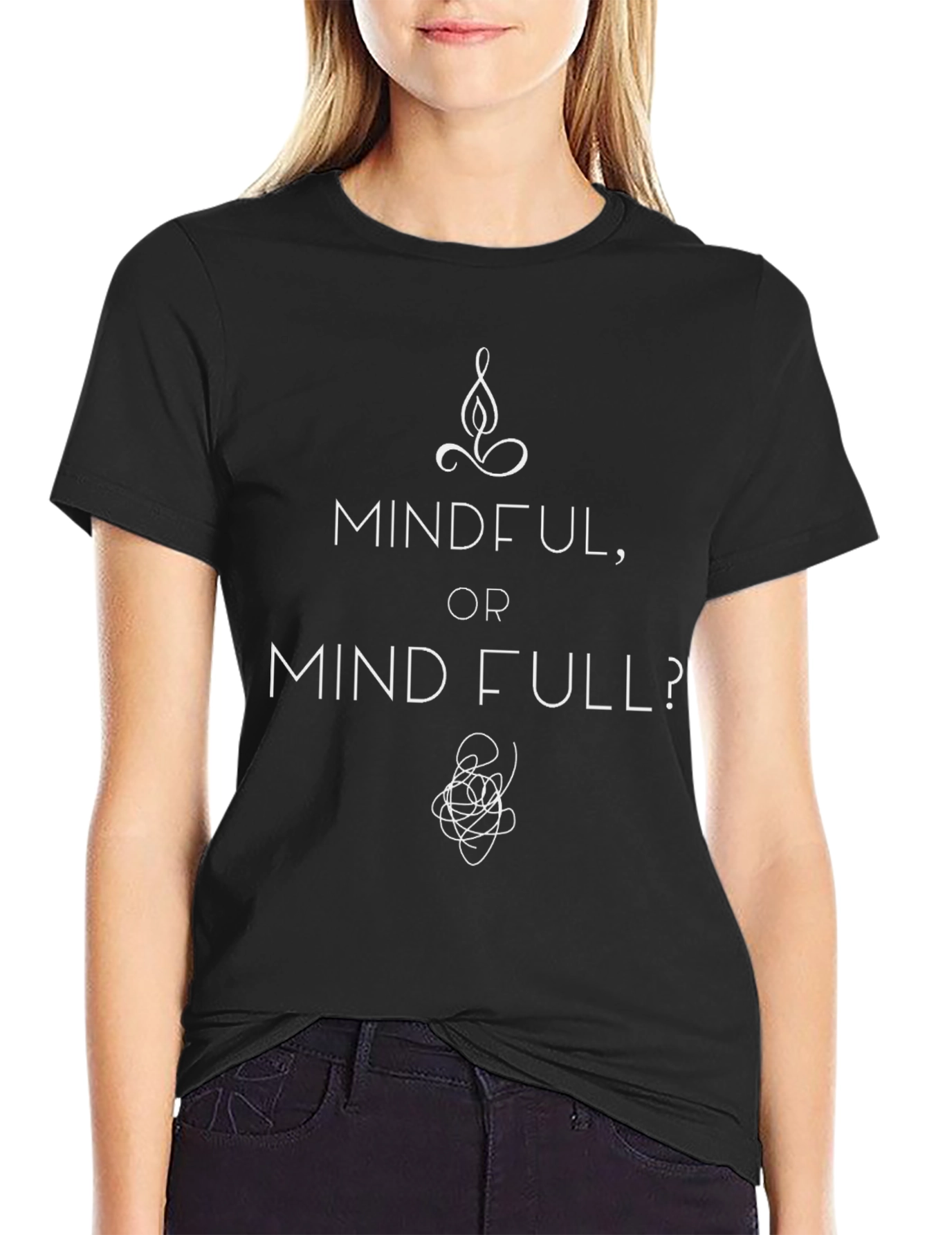 Mindful or Mind Full T-Shirt - Black