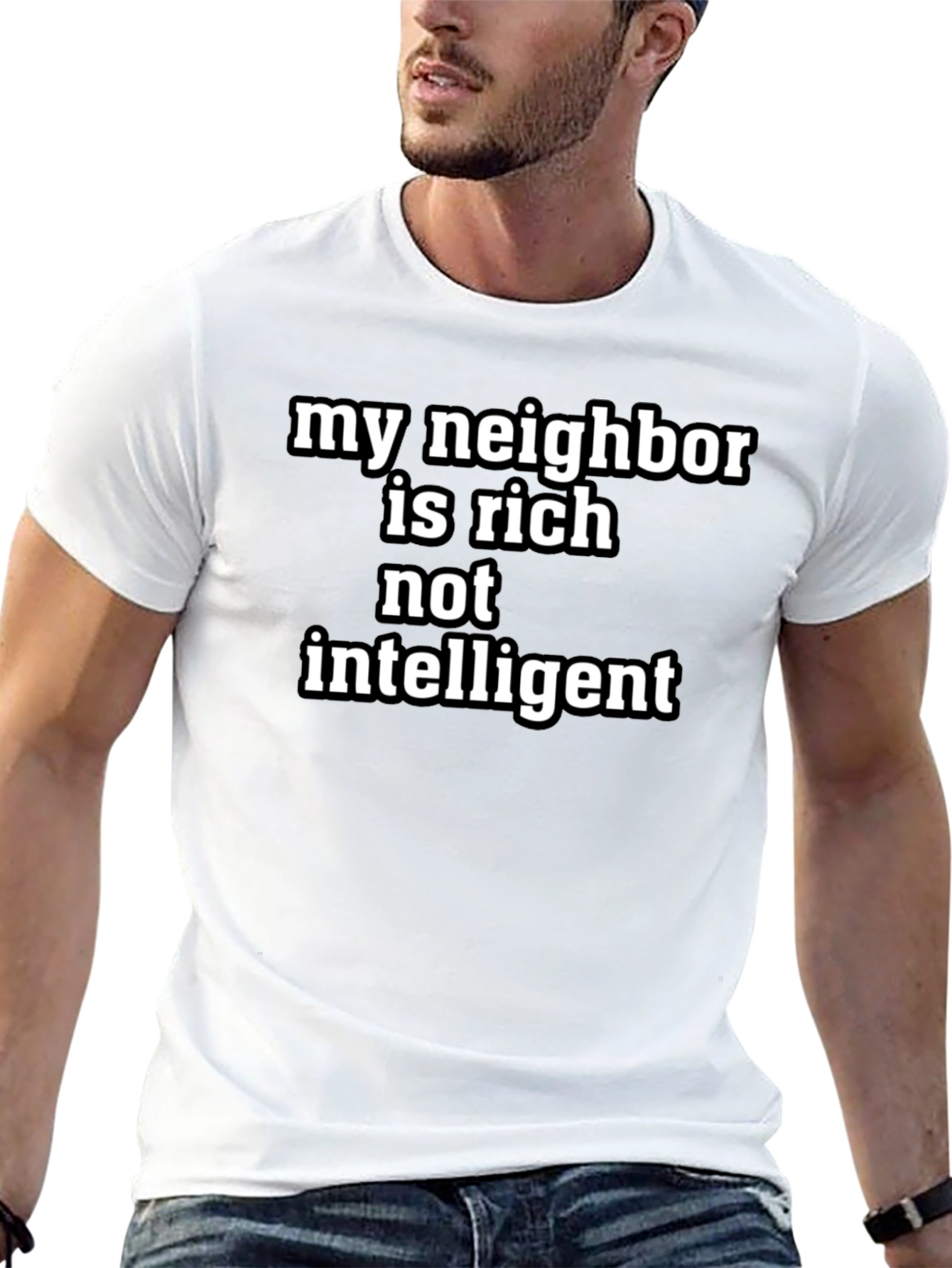 My Neighbor Is Rich T-Shirt