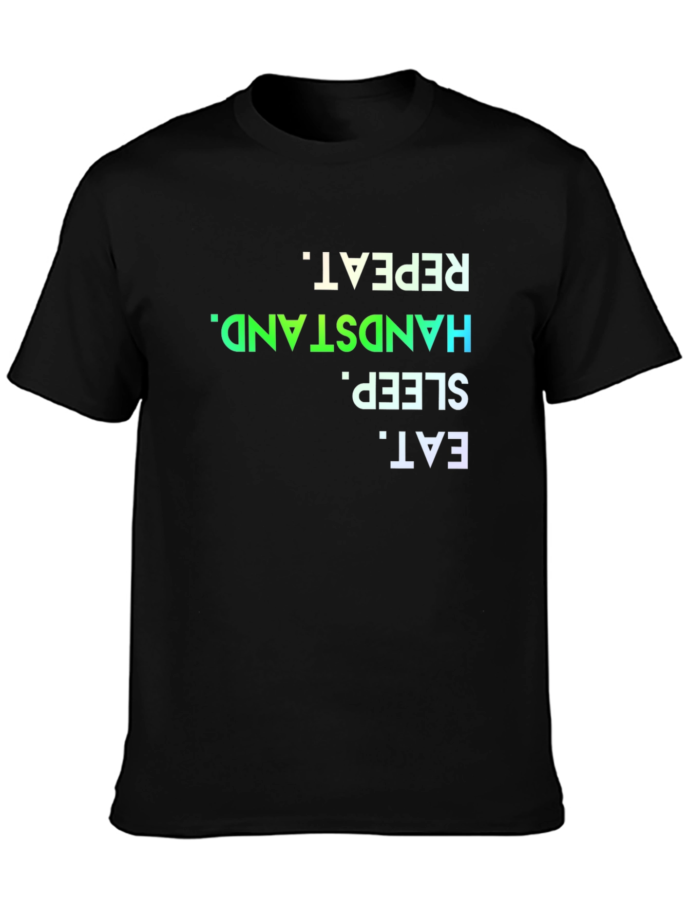 Eat Sleep Handstand Repeat Black T-Shirt