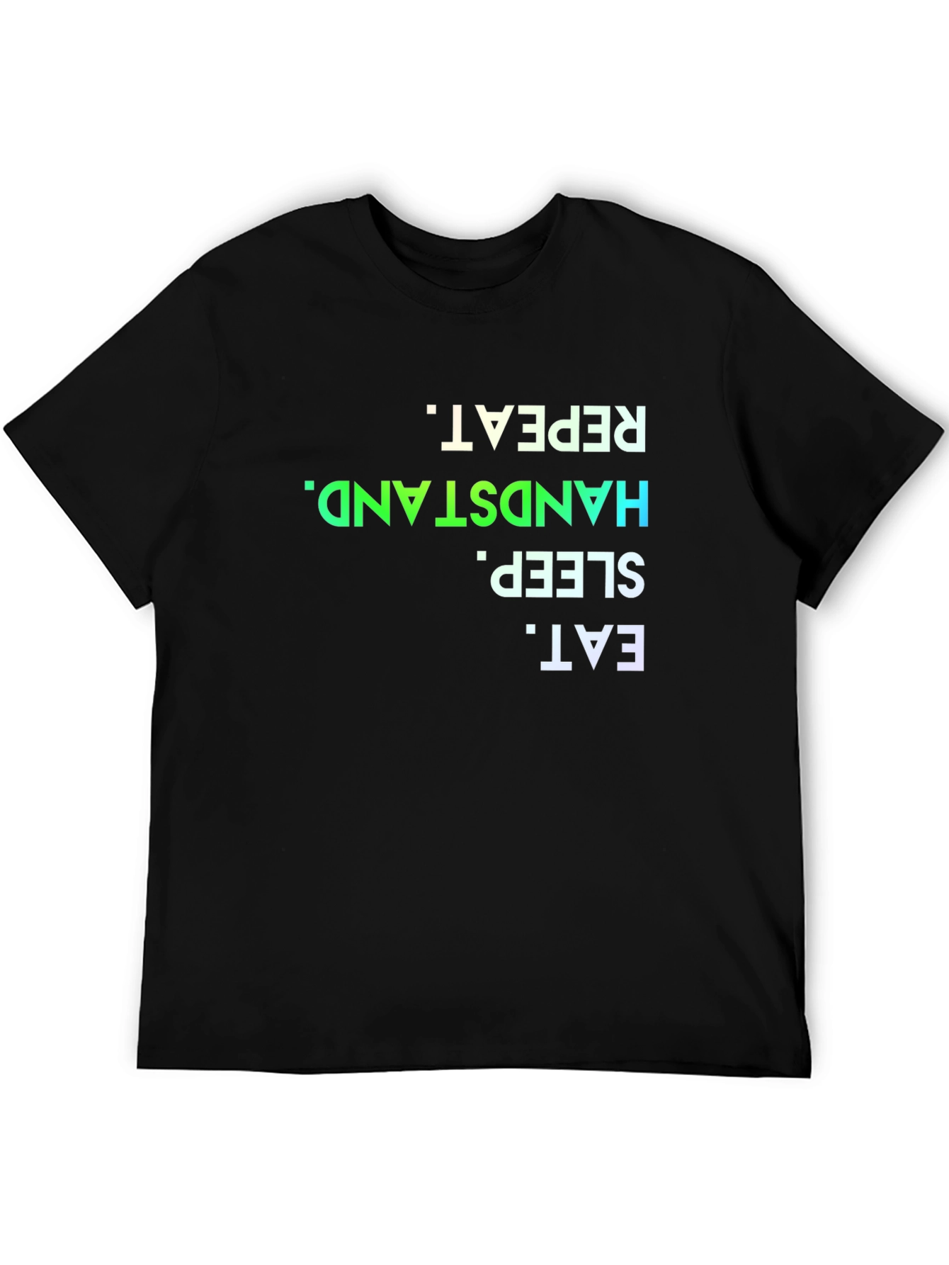 Eat Sleep Handstand Repeat Black T-Shirt
