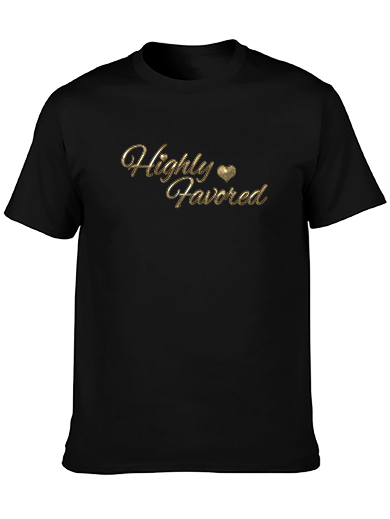 Highly Favored Black T-Shirt