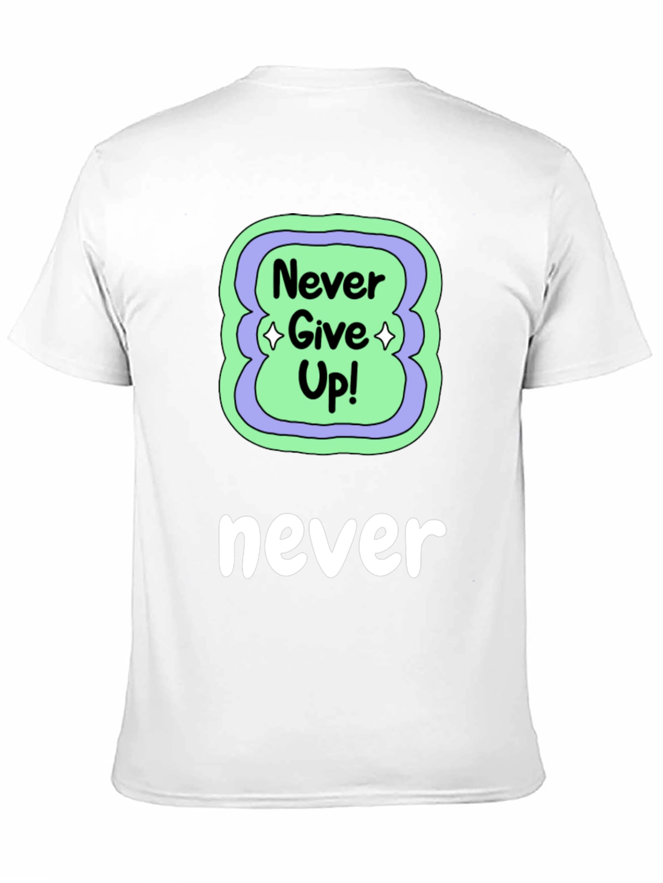 Never Give Up Black T-Shirt