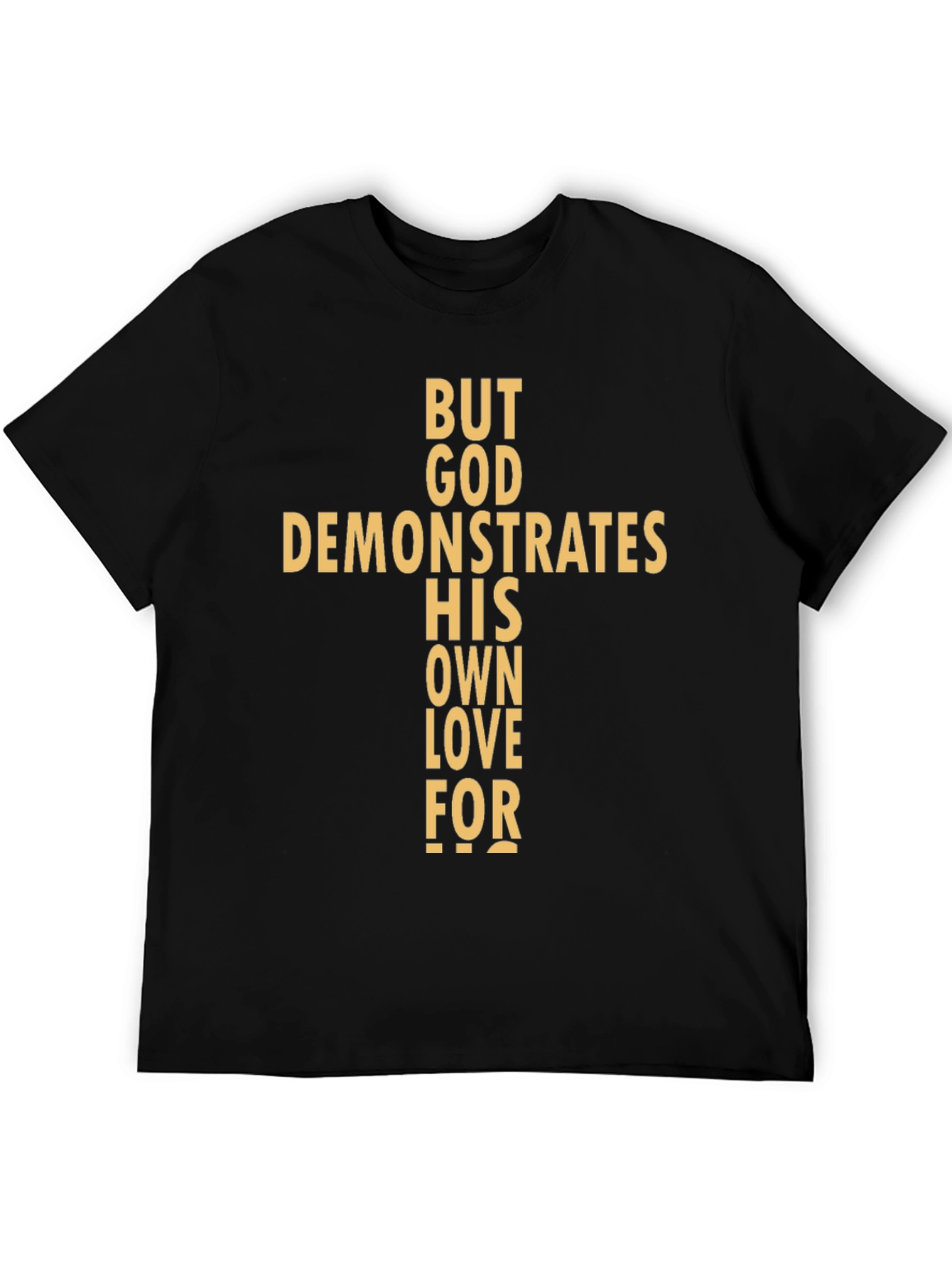 Religious Graphic Tee - But God Demonstrates His Love