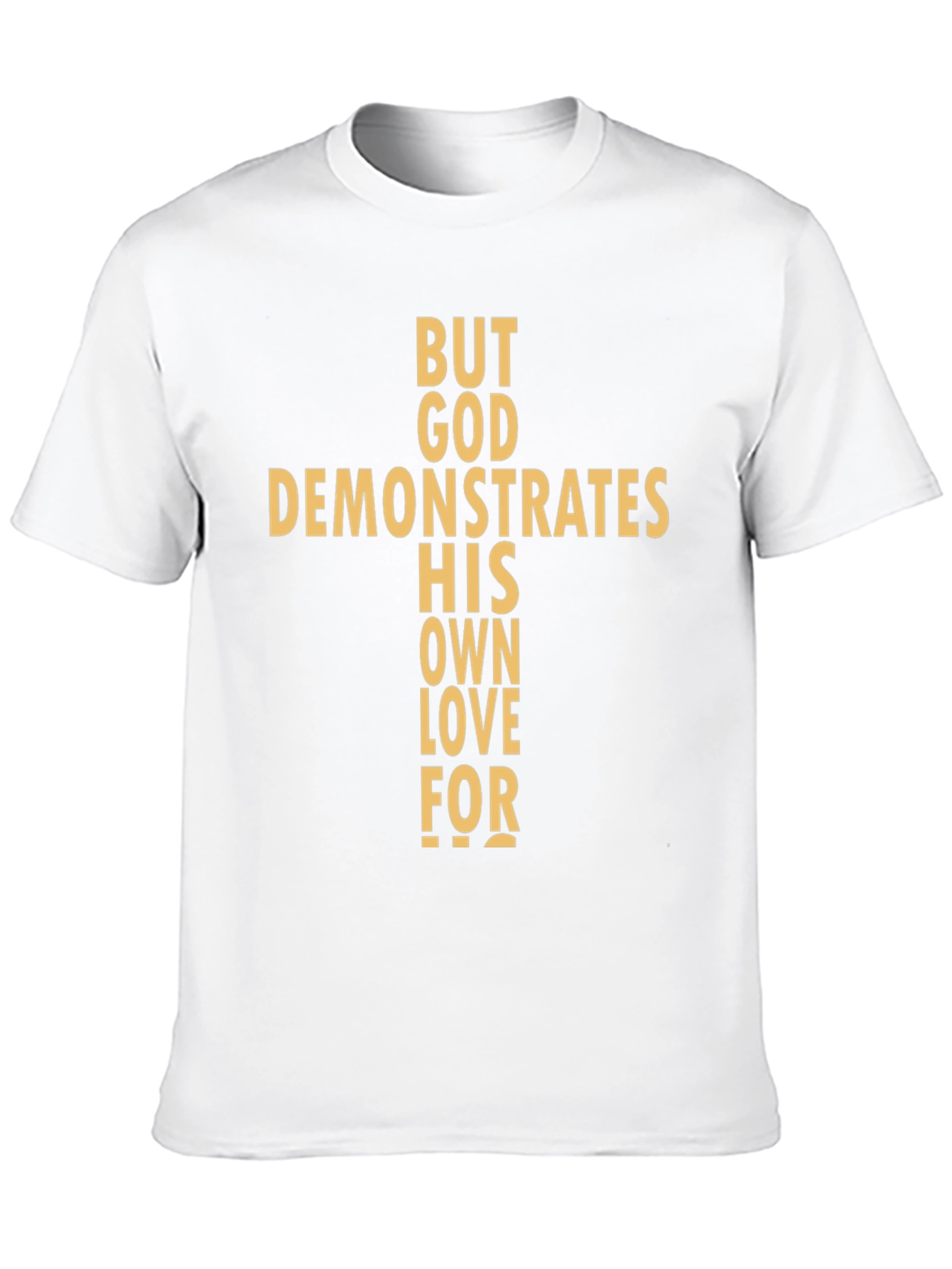 Religious Graphic Tee - But God Demonstrates His Love