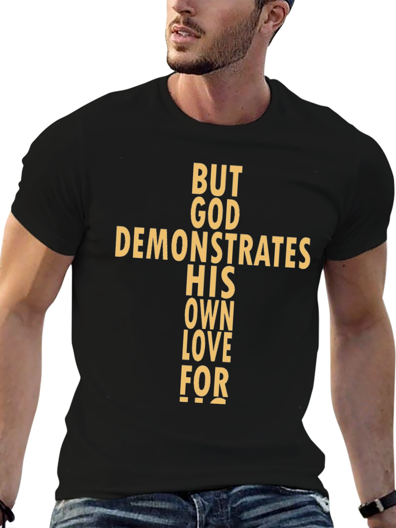 Religious Graphic Tee - But God Demonstrates His Love
