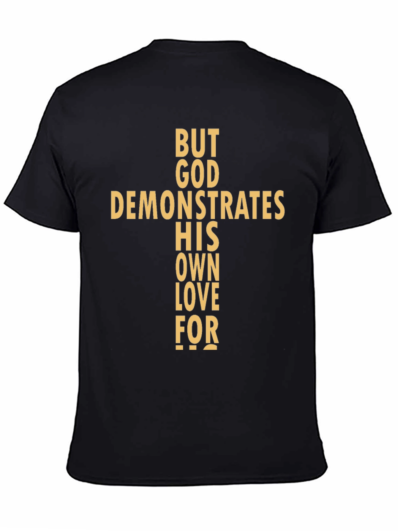 Religious Graphic Tee - But God Demonstrates His Love