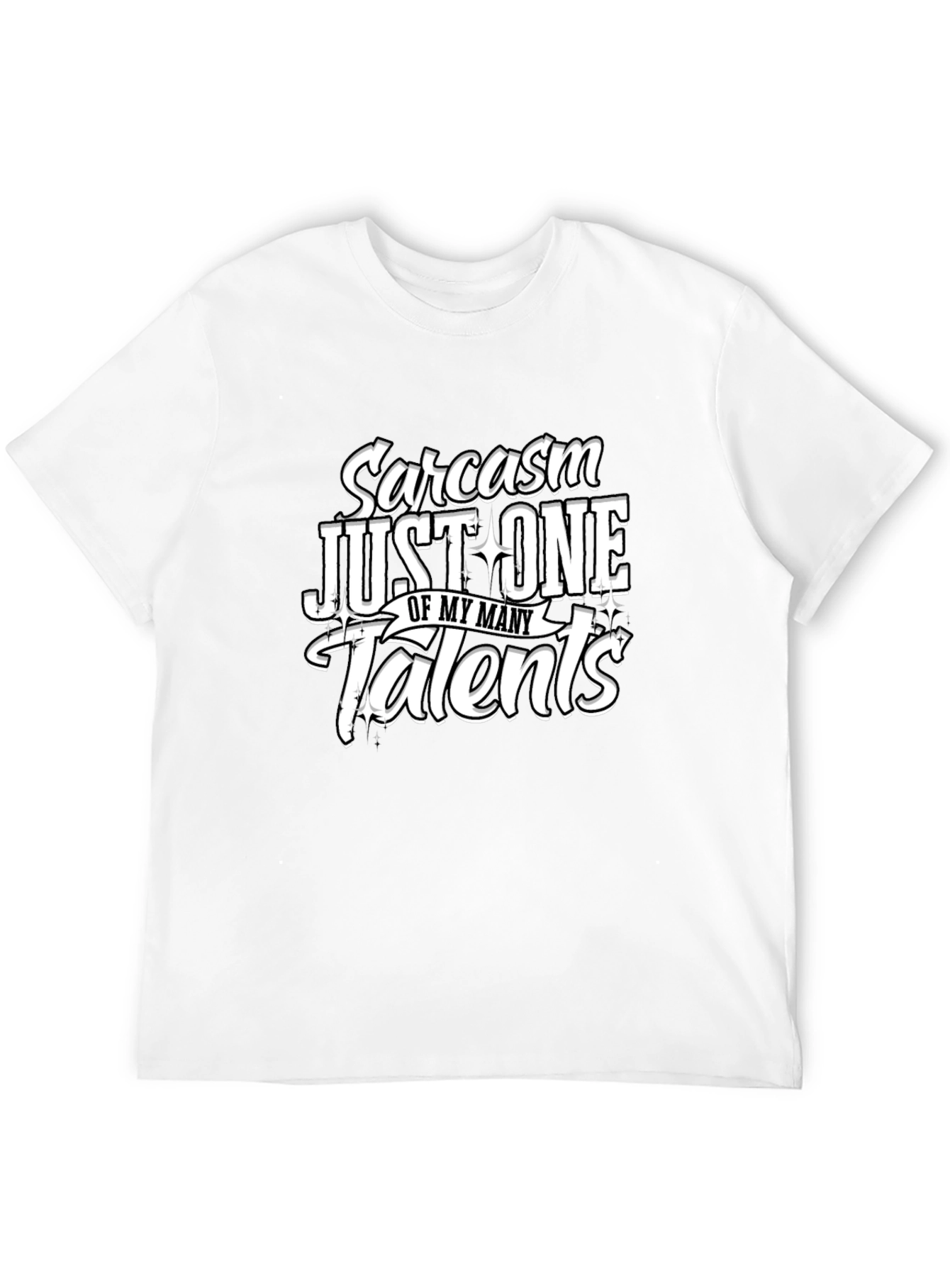 Sarcasm One of My Talents Graphic Tee