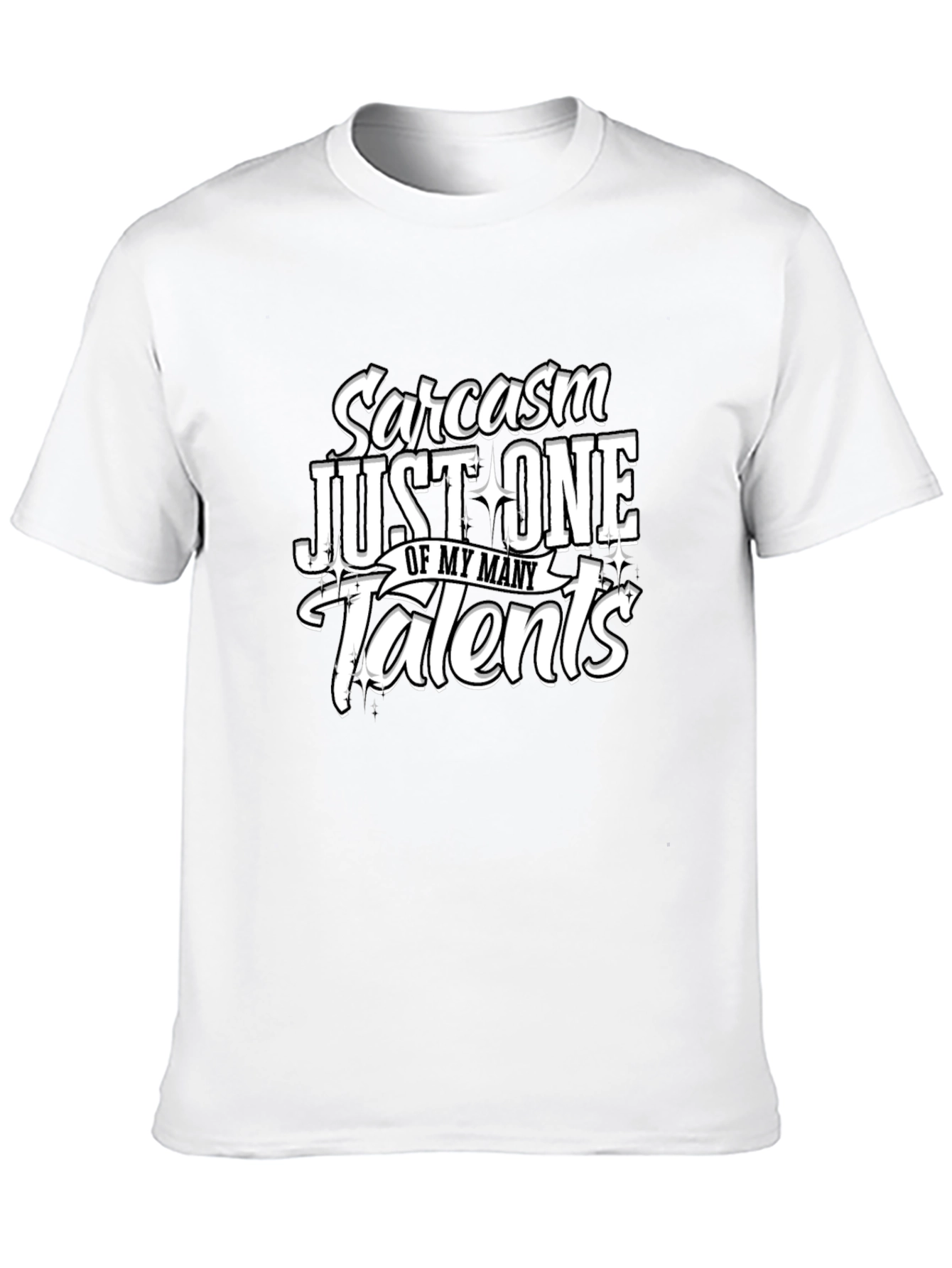 Sarcasm One of My Talents Graphic Tee