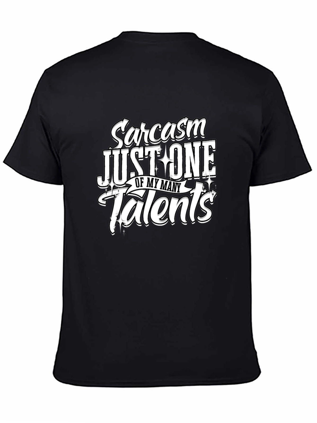 Sarcasm One of My Talents Graphic Tee