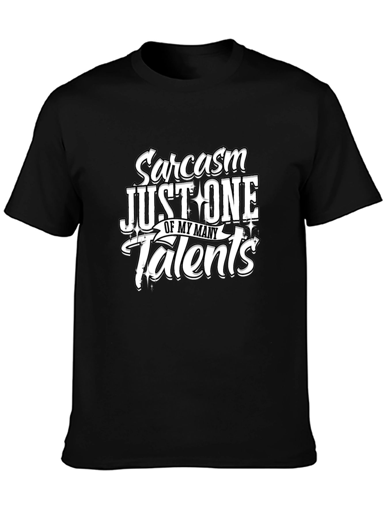 Sarcasm One of My Talents Graphic Tee