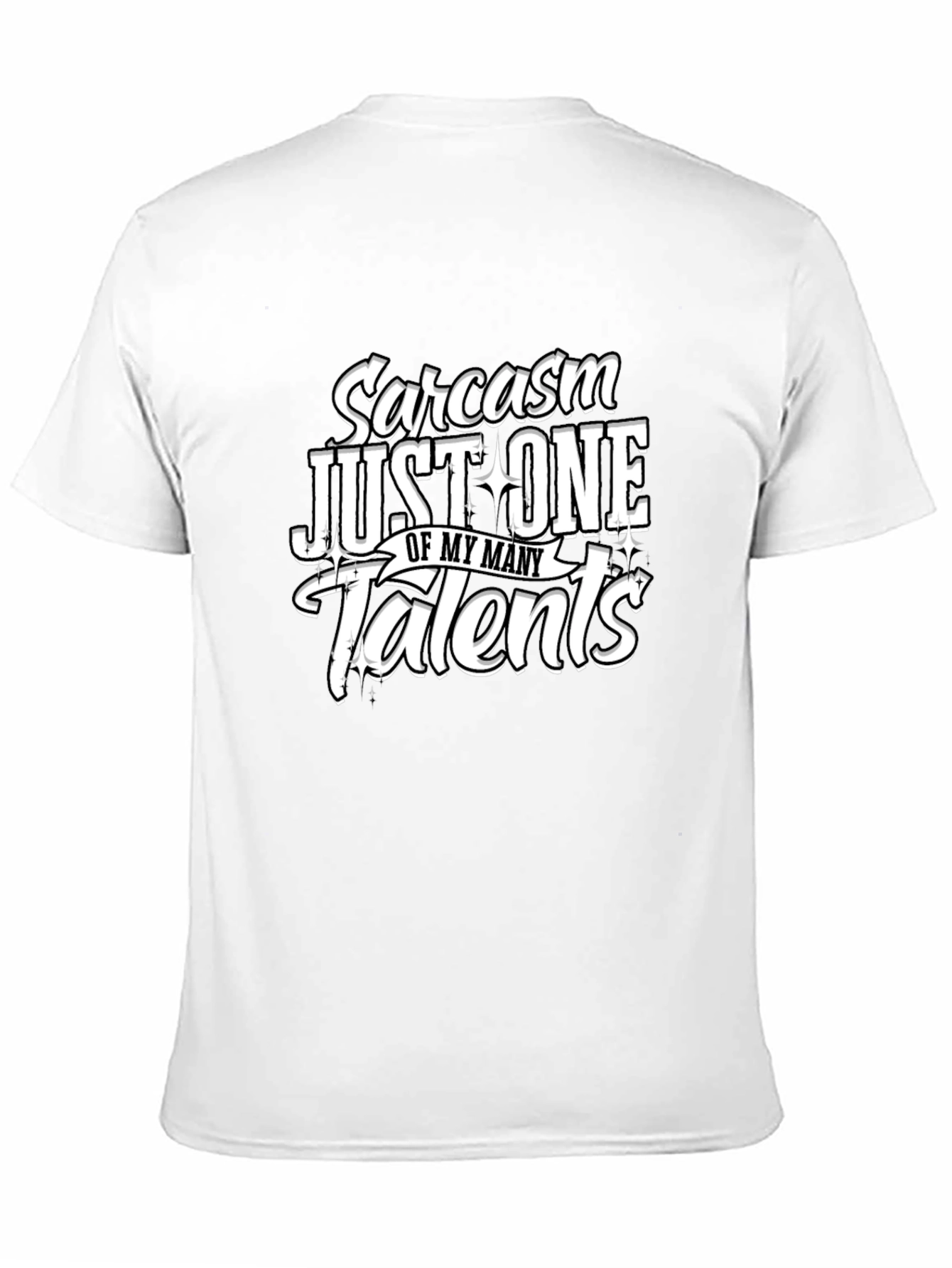 Sarcasm One of My Talents Graphic Tee