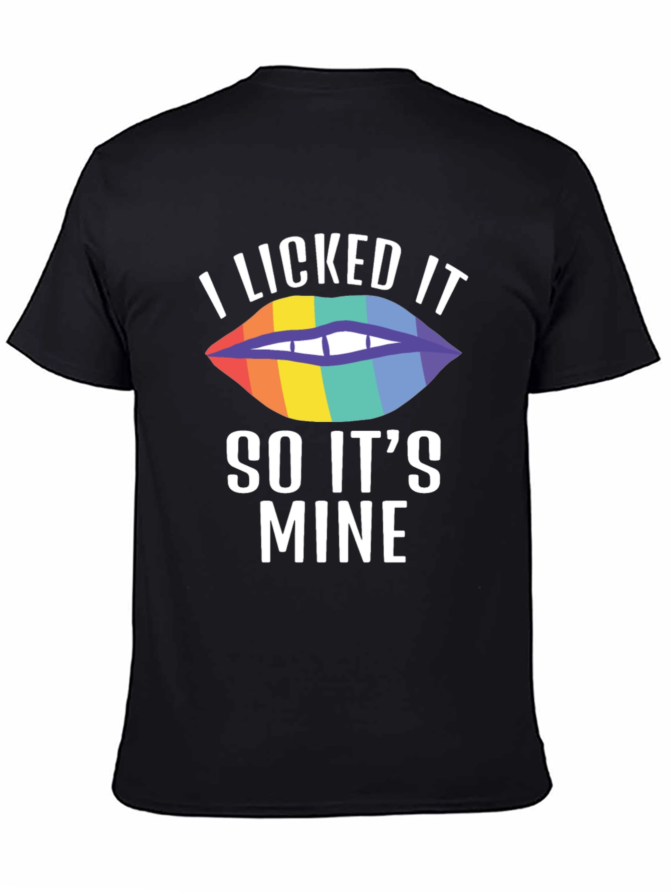 I Licked It So Its Mine Pride T-Shirt
