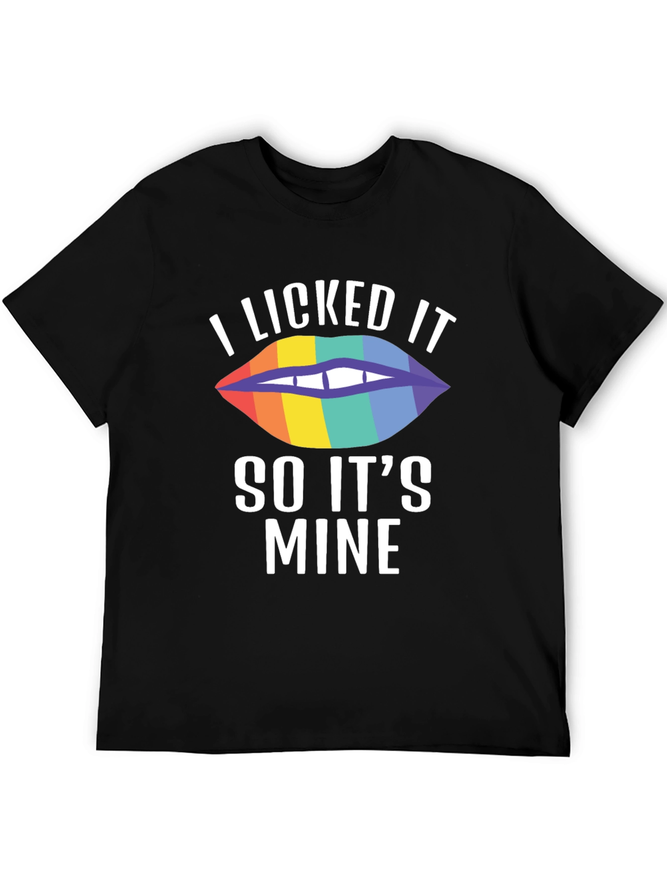 I Licked It So Its Mine Pride T-Shirt