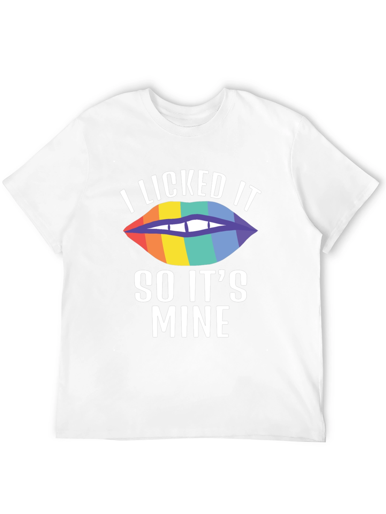 I Licked It So Its Mine Pride T-Shirt