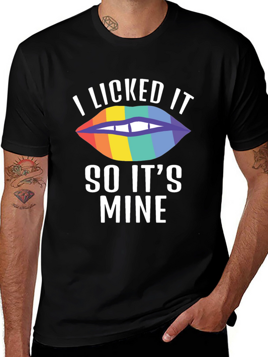 I Licked It So Its Mine Pride T-Shirt