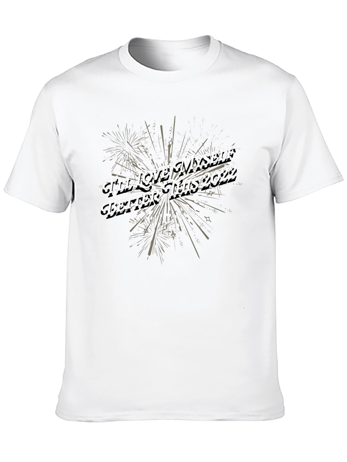 Ill Love Myself Better This 2022 T-Shirt