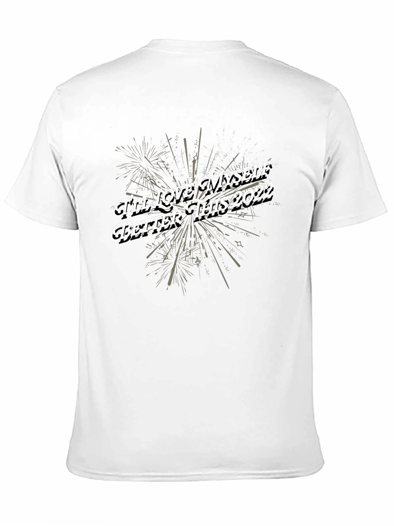 Ill Love Myself Better This 2022 T-Shirt
