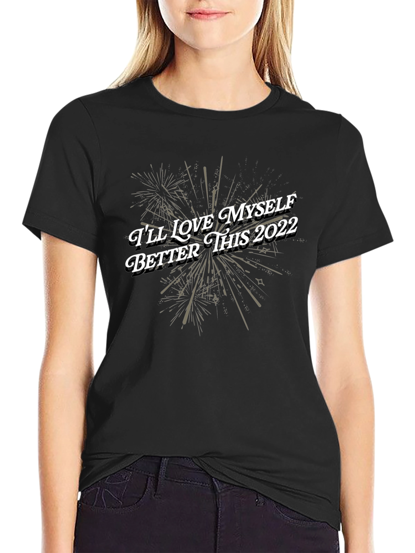 Ill Love Myself Better This 2022 T-Shirt
