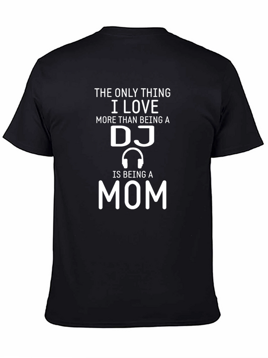DJ Mom Graphic T-Shirt - Music Lover Mother Tee