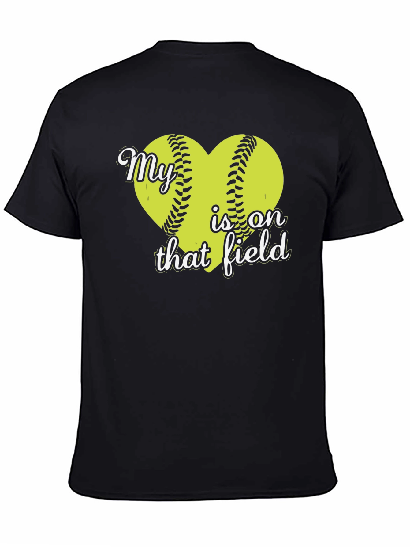 My Heart is on That Field Softball T-Shirt