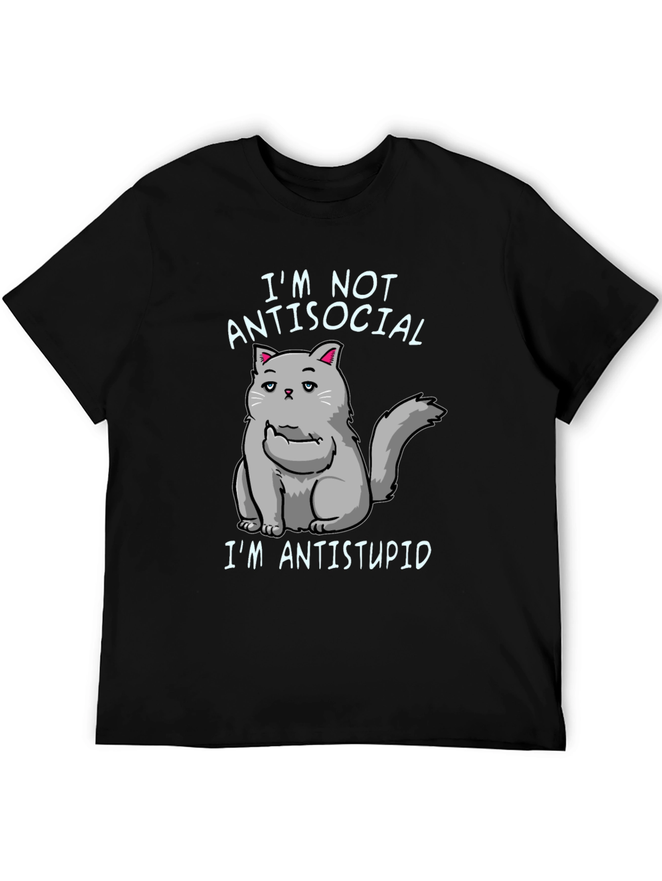Im Not Antisocial Im Antistupid Cat T-Shirt