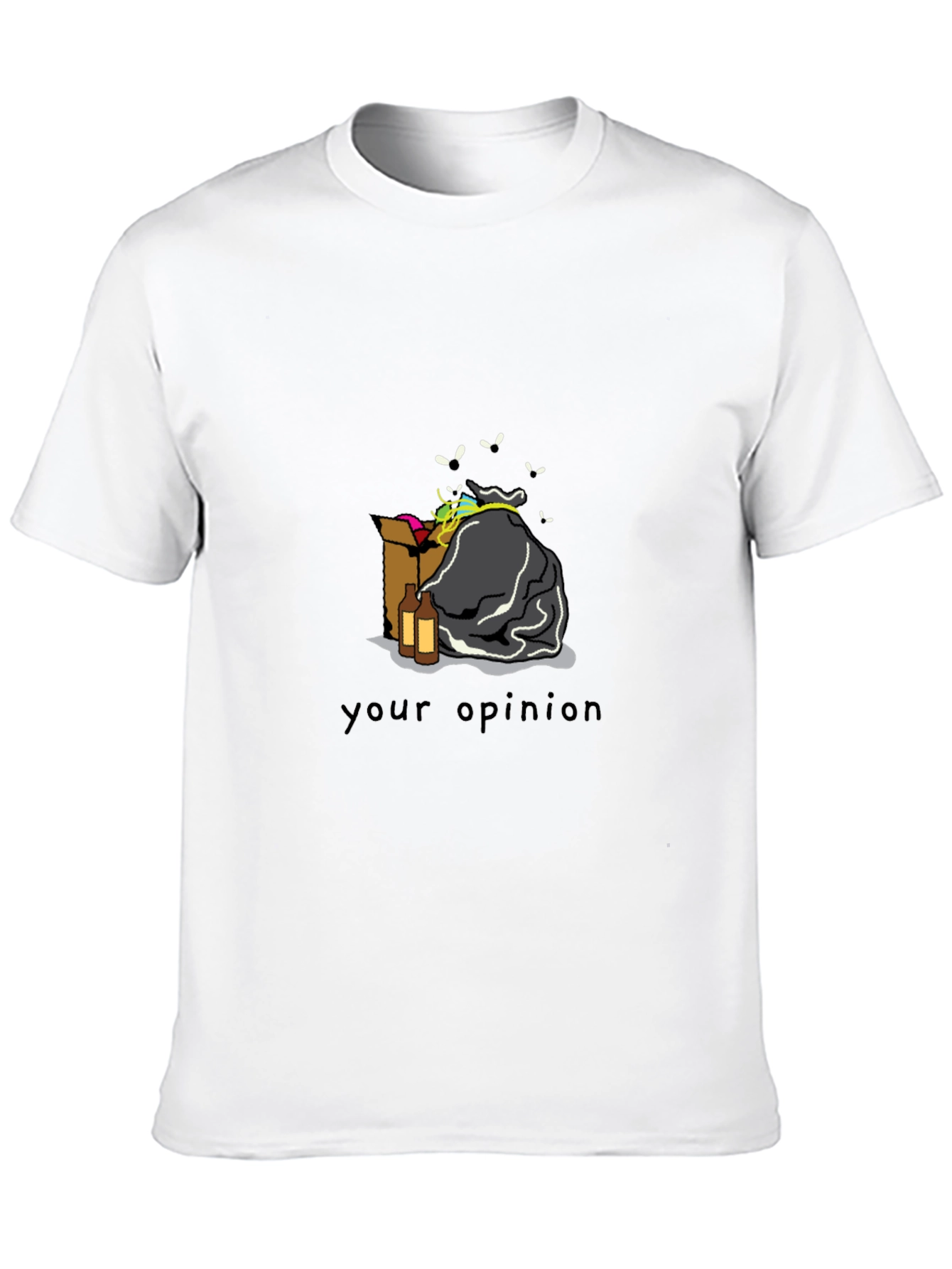 Humorous Your Opinion Trash T-Shirt