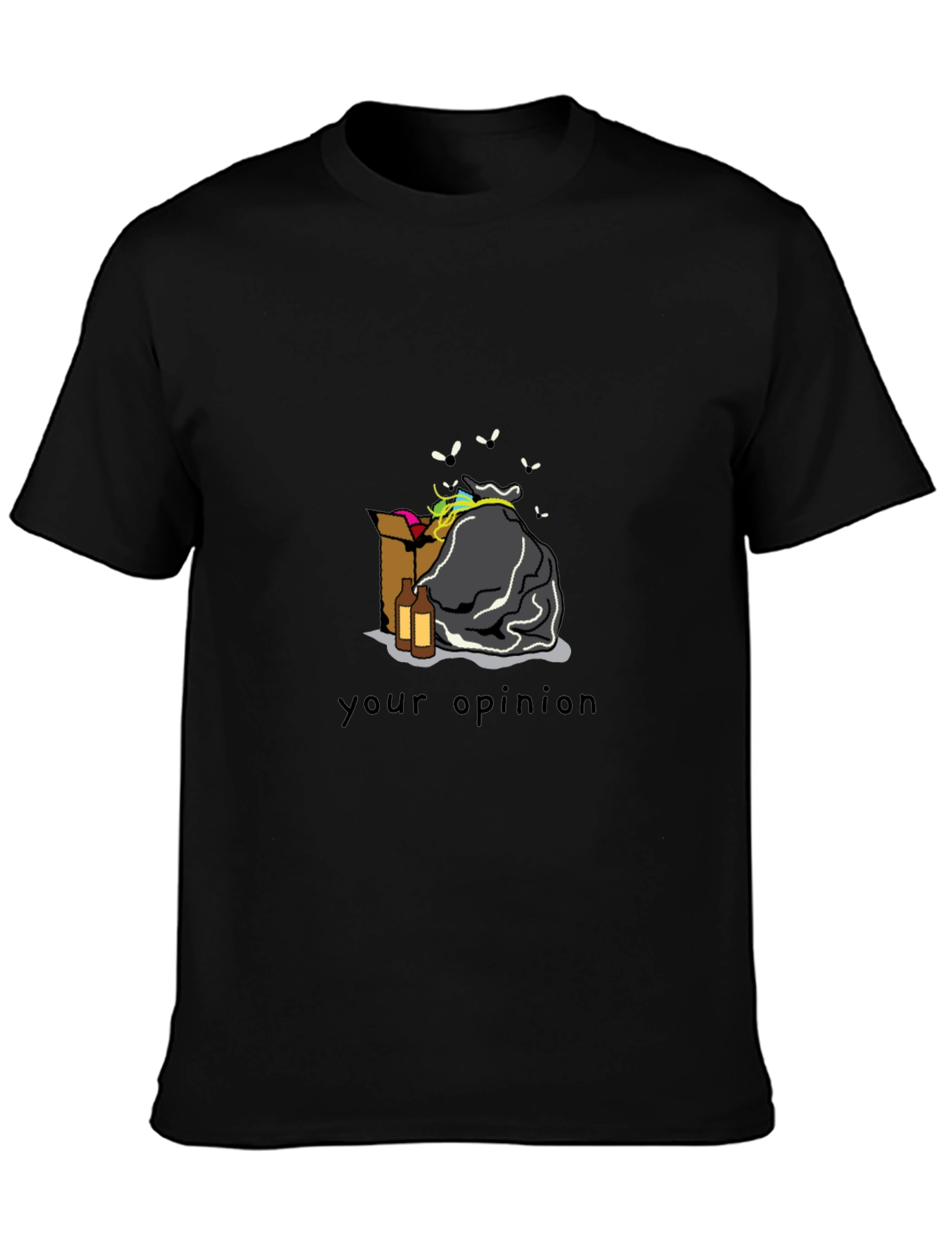Humorous Your Opinion Trash T-Shirt