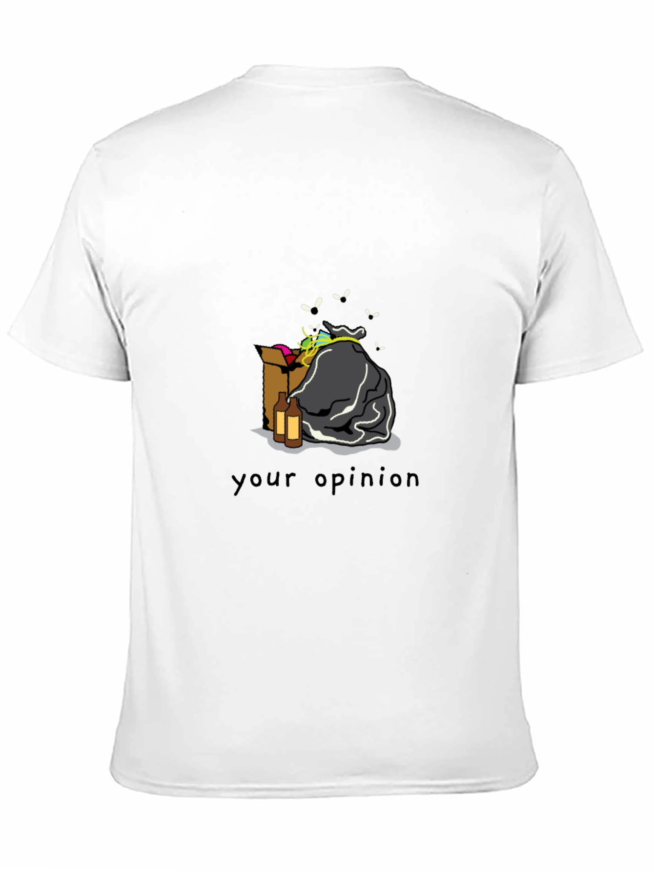 Humorous Your Opinion Trash T-Shirt